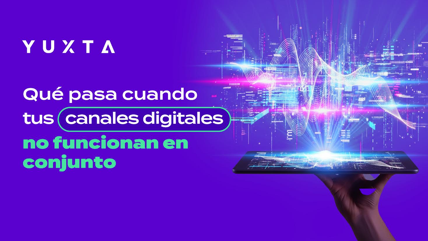 Qué pasa cuando tus canales digitales no funcionan en conjunto